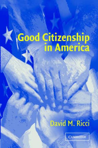 Cover image for Good Citizenship in America