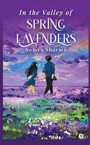 Cover image for In the Valley of Spring Lavenders