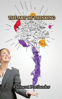 Cover image for The Art of Thinking