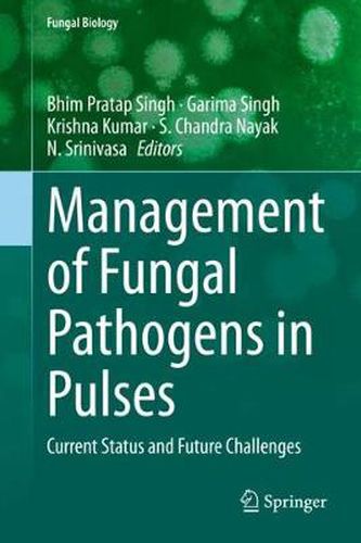 Cover image for Management of Fungal Pathogens in Pulses: Current Status and Future Challenges