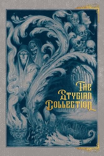 Cover image for The Stygian Collection