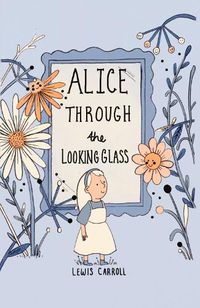 Cover image for Alice Through the Looking Glass (Collector's Edition)