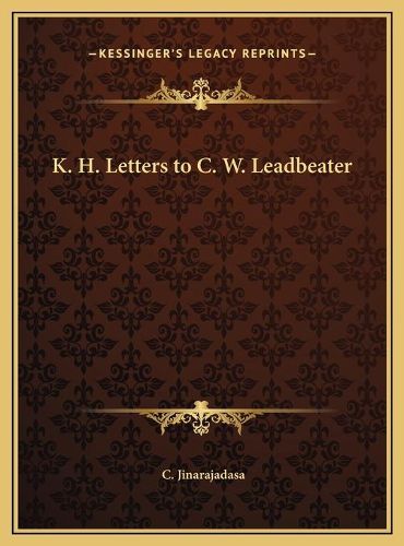 K. H. Letters to C. W. Leadbeater