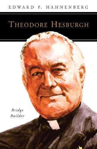 Cover image for Theodore Hesburgh, CSC