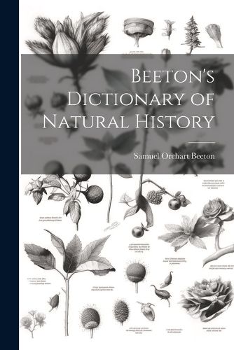 Beeton's Dictionary of Natural History