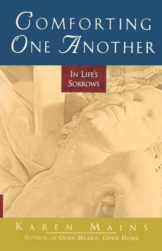 Cover image for Comforting One Another: In Life's Sorrows