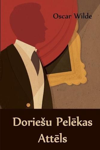 Cover image for Doriesu Pel&#275;kas Att&#275;ls: The Picture of Dorian Gray, Latvian edition