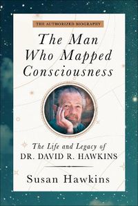 Cover image for The Man Who Mapped Consciousness