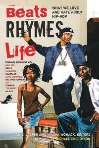 Cover image for Beats Rhymes & Life: What We Love and Hate About Hip-Hop