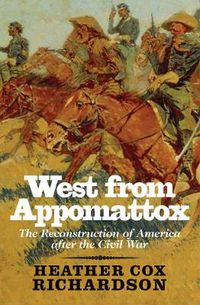 Cover image for West from Appomattox: The Reconstruction of America after the Civil War