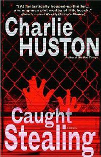 Cover image for Caught Stealing: A Novel