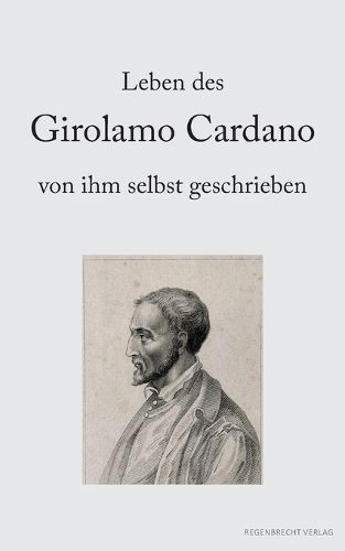 Cover image for Leben des Girolamo Cardano von ihm selbst geschrieben