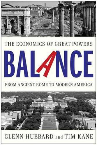 Cover image for Balance: The Economics of Great Powers from Ancient Rome to Modern America