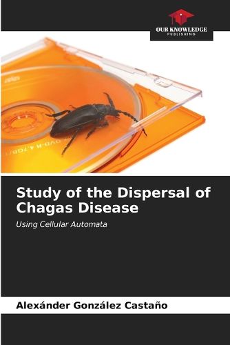 Cover image for Study of the Dispersal of Chagas Disease