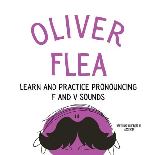 Cover image for Oliver the Flea Pronounce the letters f and v