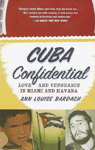 Cover image for Cuba Confidential: Love and Vengeance in Miami and Havana