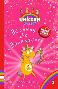 Cover image for Bethany the Bananacorn