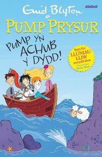 Cover image for Pump Prysur: Pump yn Achub y Dydd