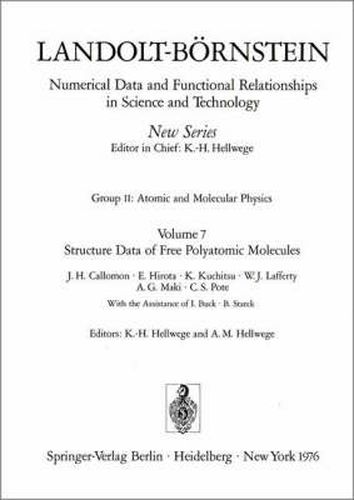 Cover image for Landolt-Bornstein: Numerical Data and Functional Relationships in Science and Technology: Group 2: Molecules and Radicals: Structure Data of Free Polyatomic Molecules