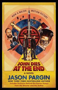 Cover image for John Dies at the End: Movie Tie-In Edition