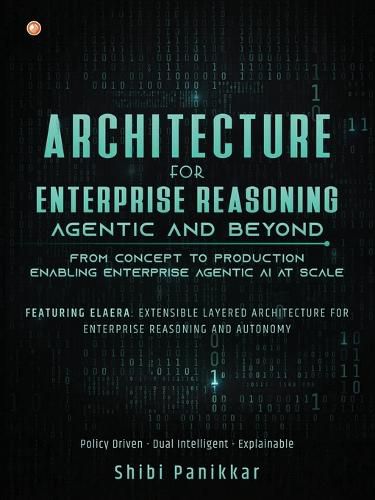 Cover image for Architecture for Enterprise Reasoning - Agentic and Beyond