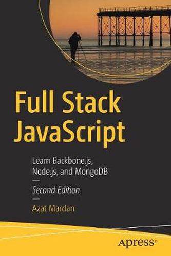 Cover image for Full Stack JavaScript: Learn Backbone.js, Node.js, and MongoDB