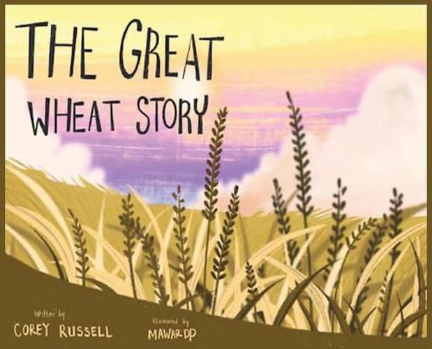 Cover image for The Great Wheat Story