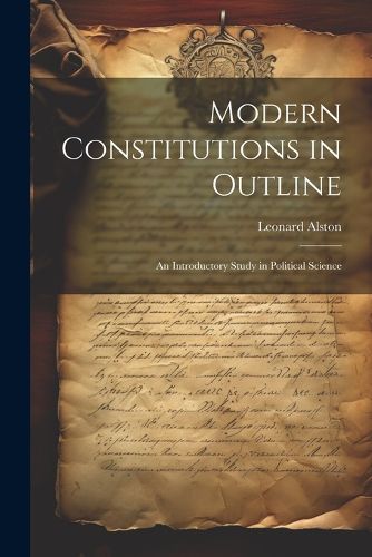 Cover image for Modern Constitutions in Outline