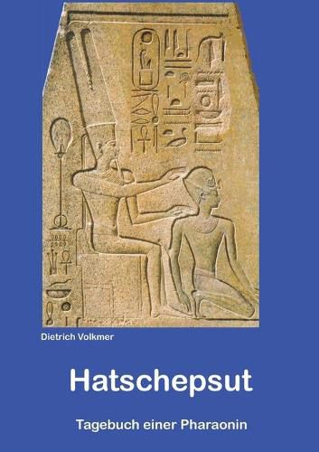 Cover image for Hatschepsut: Tagebuch einer Pharaonin