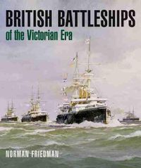 Cover image for British Battleships of the Victorian Era