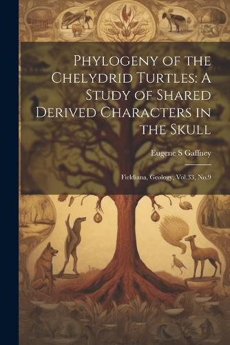 Cover image for Phylogeny of the Chelydrid Turtles