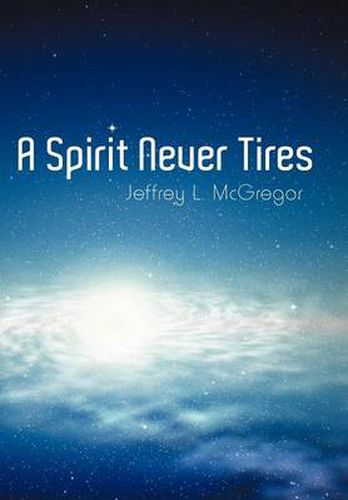 Cover image for A Spirit Never Tires