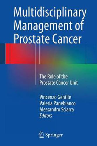 Cover image for Multidisciplinary Management of Prostate Cancer: The Role of the Prostate Cancer Unit