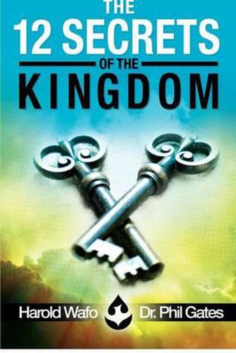 Cover image for The 12 Secrets of the Kingdom