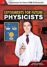 Cover image for Experiments for Future Physicists