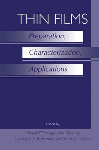 Thin Films: Preparation, Characterization, Applications