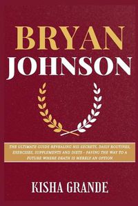 Cover image for Bryan Johnson