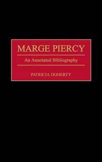 Cover image for Marge Piercy: An Annotated Bibliography