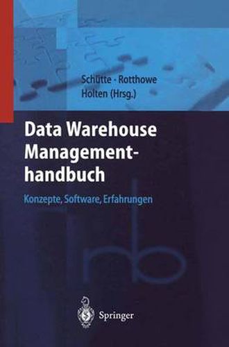 Cover image for Data Warehouse Managementhandbuch: Konzepte, Software, Erfahrungen