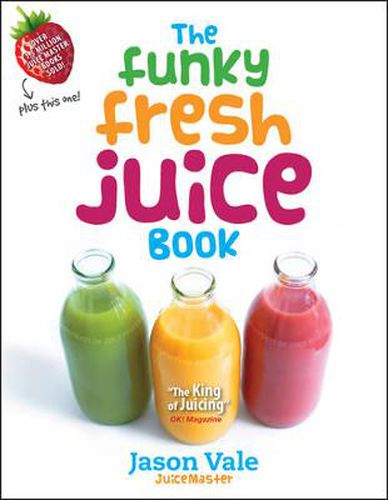 Cover image for The Funky Fresh Juice Book