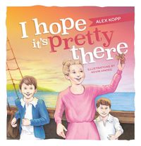 Cover image for I hope it's pretty there