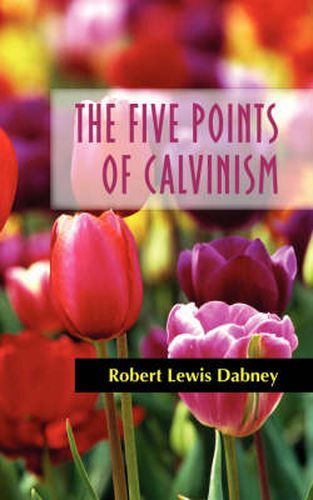 Cover image for The Five Points of Calvinism