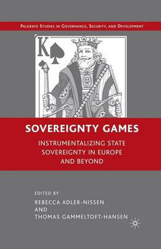 Cover image for Sovereignty Games: Instrumentalizing State Sovereignty in Europe and Beyond