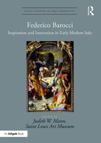 Cover image for Federico Barocci: Inspiration and Innovation in Early Modern Italy