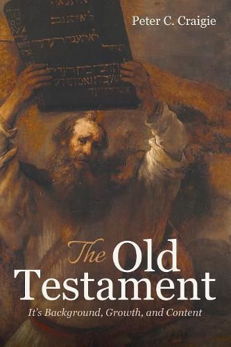 Cover image for The Old Testament: It's Background, Growth, and Content