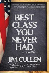Cover image for Best Class You Never Had: A Novel