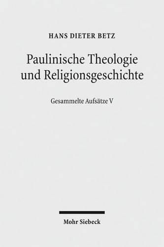 Cover image for Paulinische Theologie und Religionsgeschichte: Gesammelte Aufsatze V