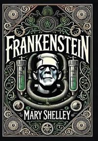 Cover image for Frankenstein (Collector's Edition) (Laminated Hardback with Jacket)