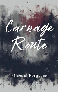 Cover image for Carnage Route