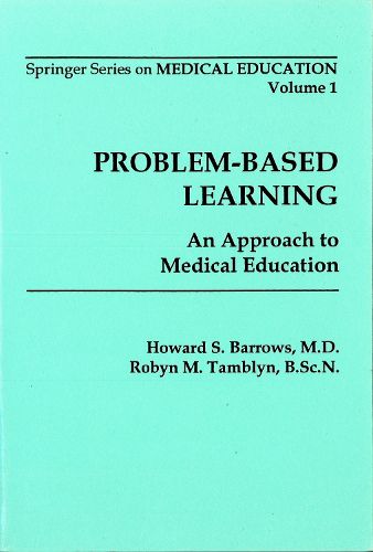 Cover image for Problem-Based Learning: An Approach to Medical Education